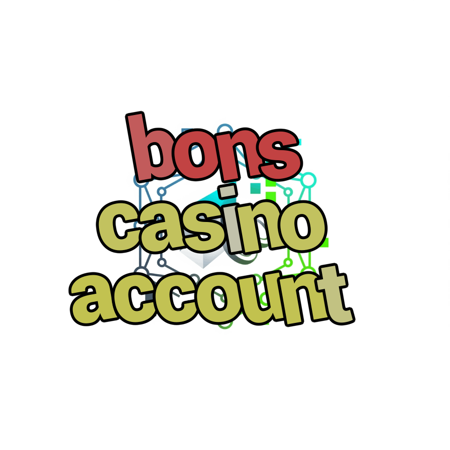 bons casino account
